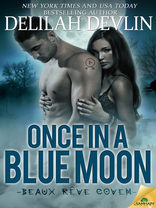 Title details for Once in a Blue Moon by Delilah Devlin - Available